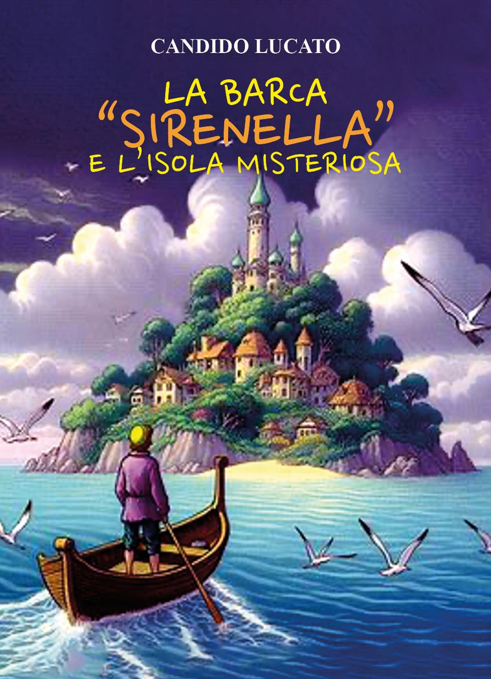 La barca «Sirenella» e l'isola misteriosa