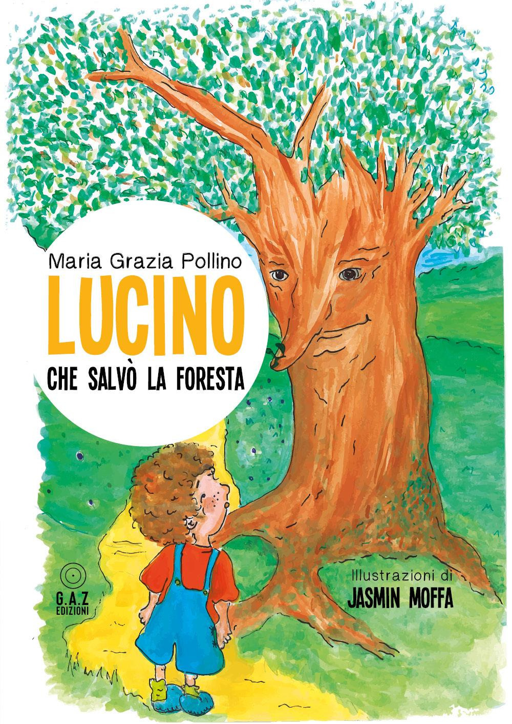 Lucino che salvò la foresta