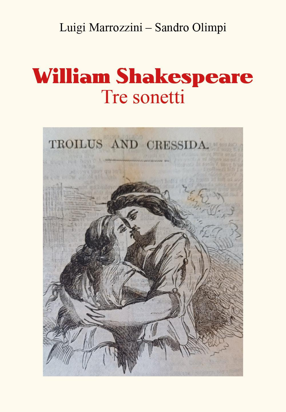 William Shakespeare. Tre sonetti