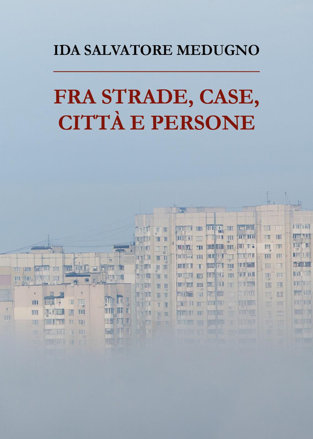 Fra strade, case, città e persone