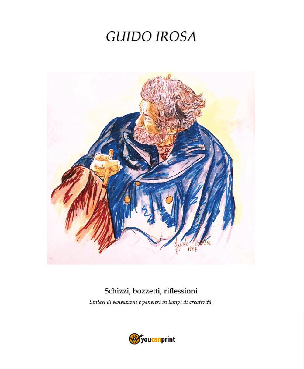 Schizzi, bozzetti, riflessioni. Sintesi di sensazioni e pensieri in lampi di creatività