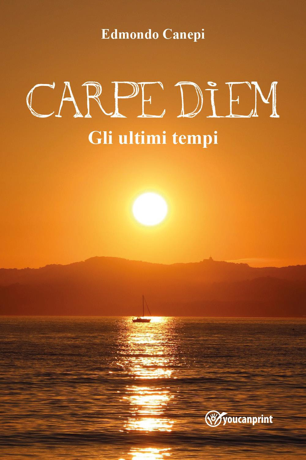 Carpe diem. Gli ultimi tempi