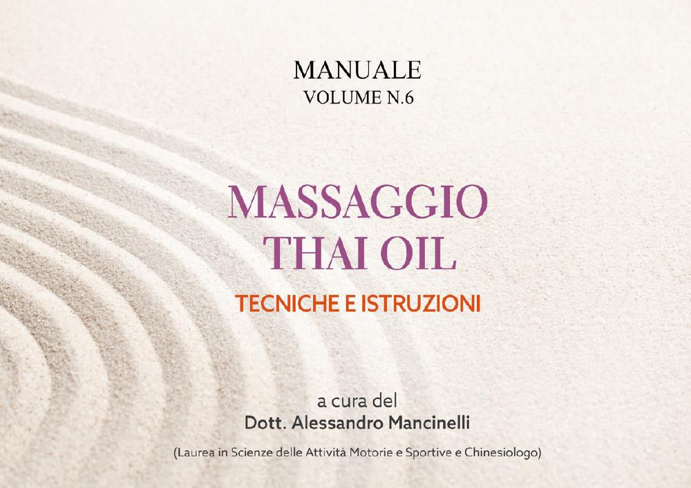 Manuale thai oil. Tecniche e istruzioni