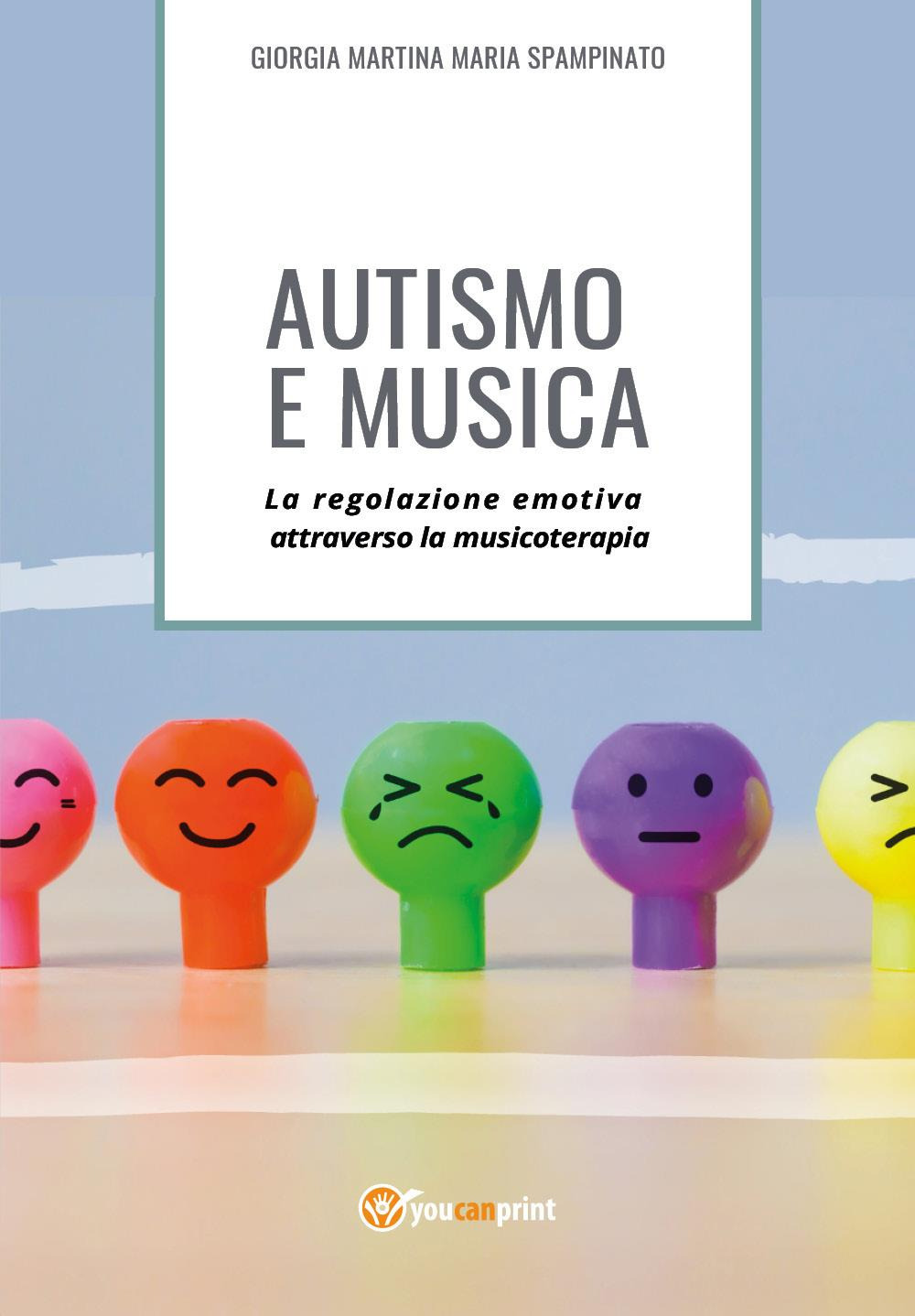 Autismo e musica. La regolazione emotiva attraverso la musicoterapia