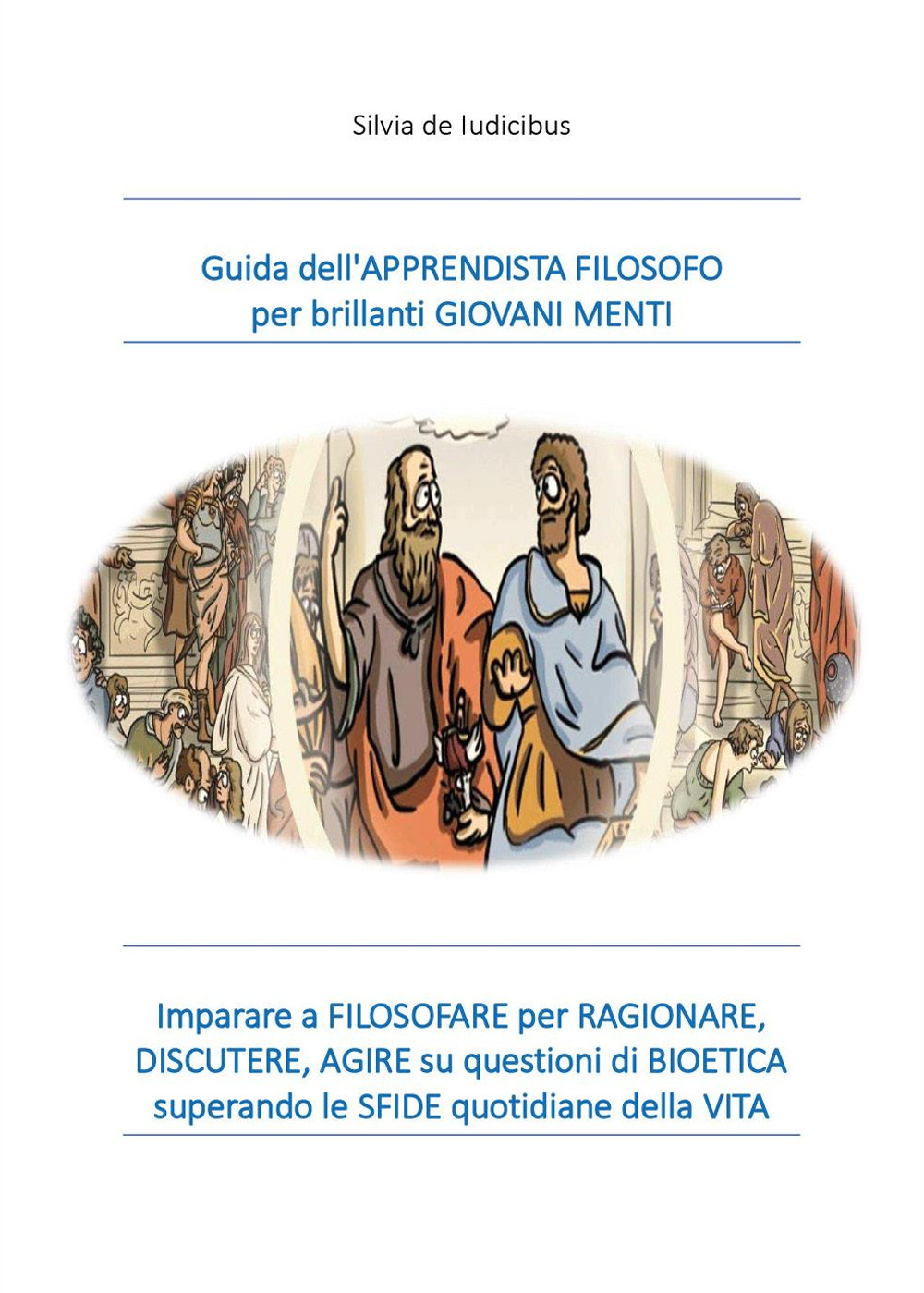 Guida dell'apprendista filosofo per brillanti giovani menti