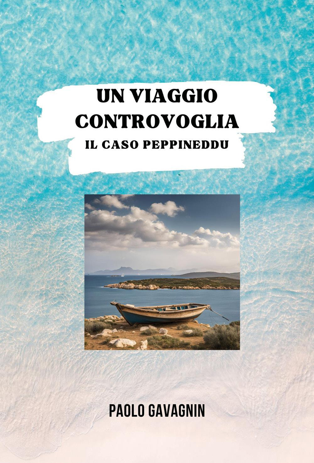 Un viaggio controvoglia. Il caso Peppineddu