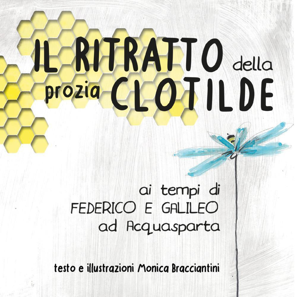 Il ritratto della prozia Clotilde ai tempi di Federico e Galileo ad Acquasparta