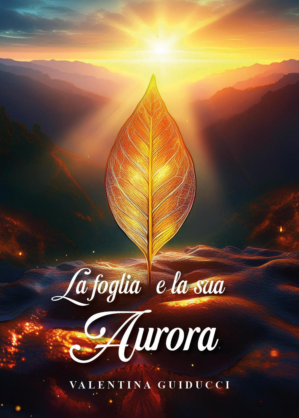 La foglia e la sua aurora