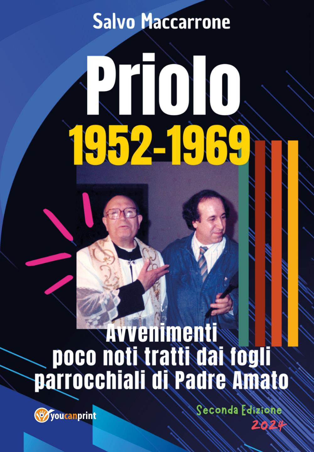 Priolo 1952-1969. Avvenimenti poco noti tratti dai fogli parrocchiali di Padre Amato