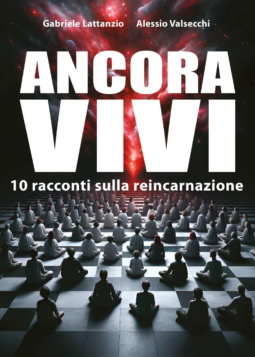 Ancora vivi. 10 racconti sulla reincarnazione