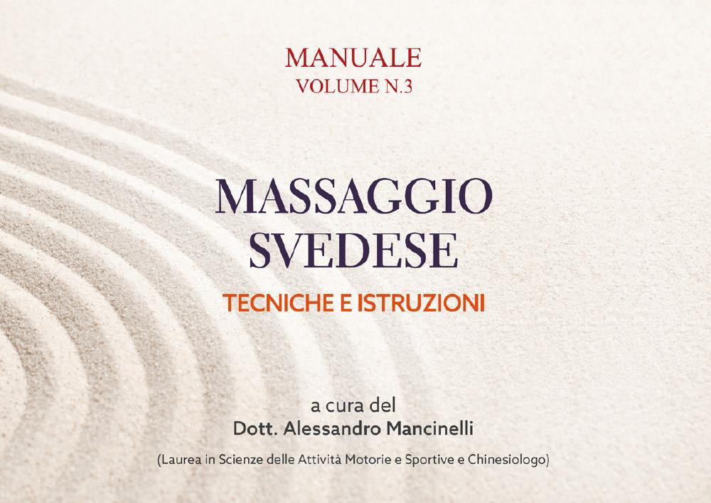 Manuale massaggio svedese. Tecniche e istruzioni