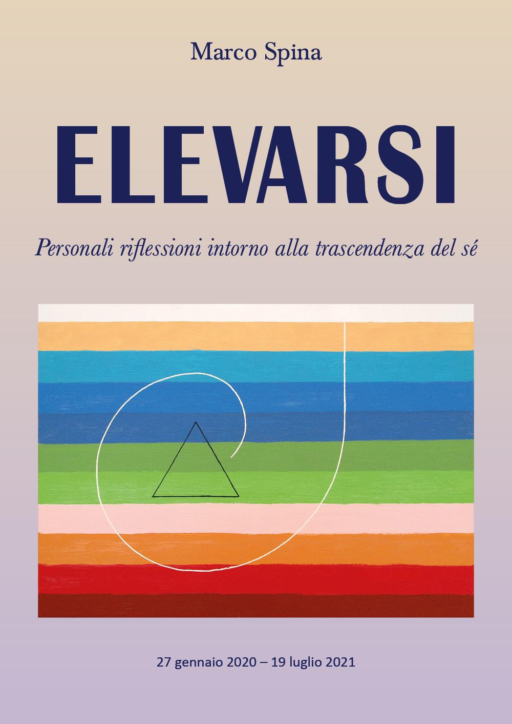 Elevarsi. Personali riflessioni intorno alla trascendenza del sè