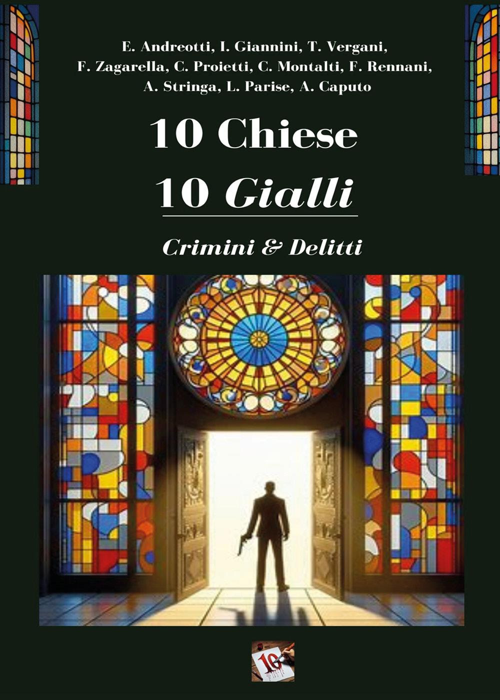 10 chiese 10 gialli, Crimini e delitti