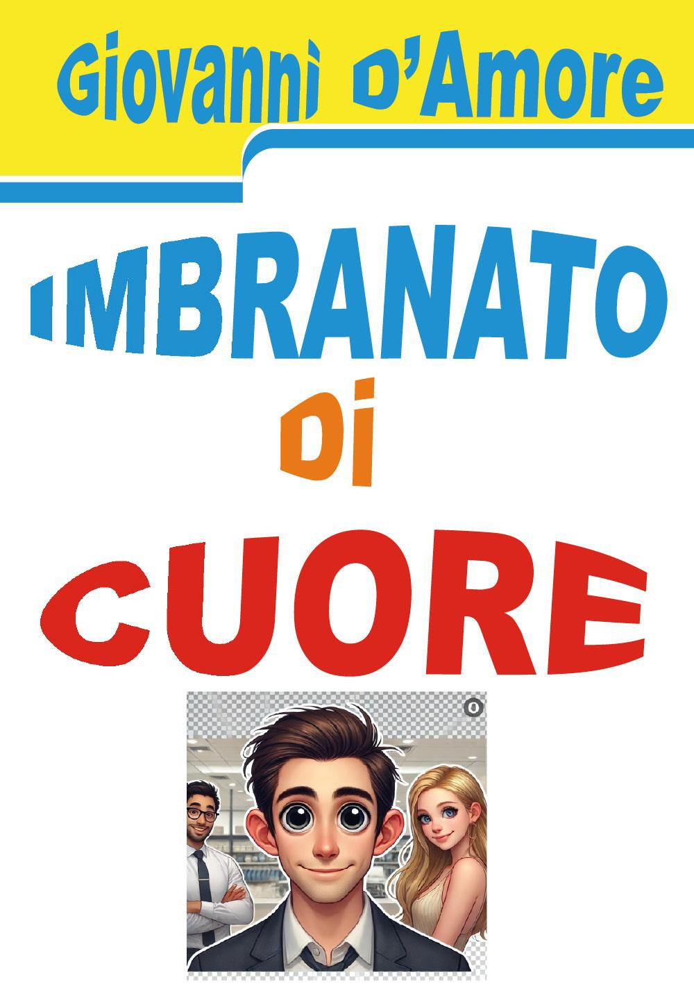 Imbranato di cuore