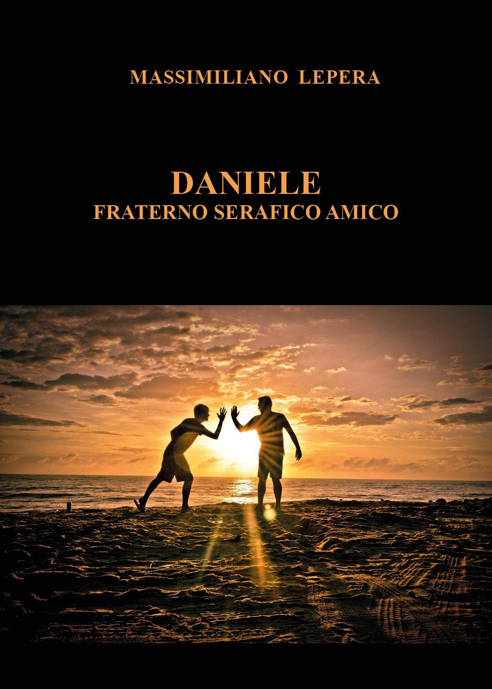 Daniele. Fraterno serafico amico