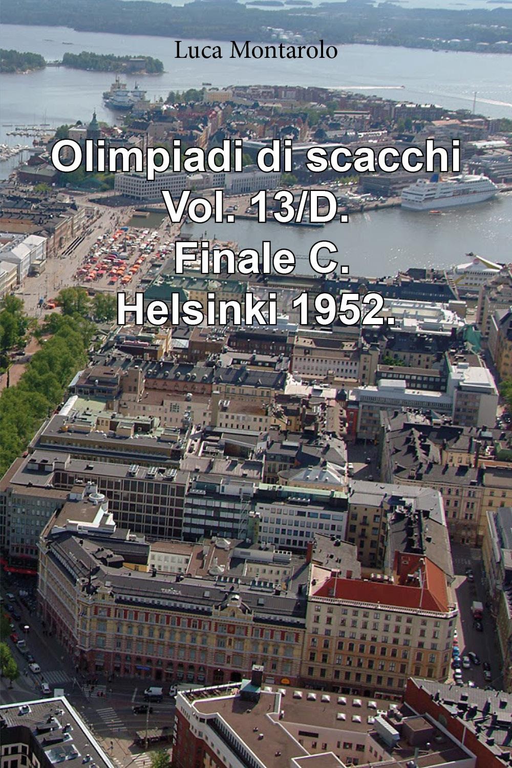 Olimpiadi di scacchi. Vol. 13/D: Finale C. Helsinki 1952