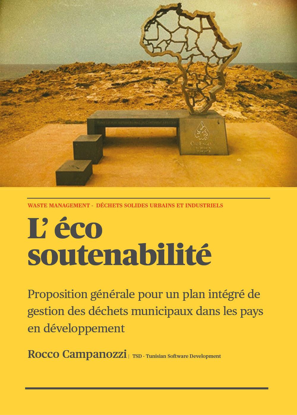 L'éco soutenabilité. Proposition générale pour un plan intégré de gestion des déchets municipaux dans les pays en développement