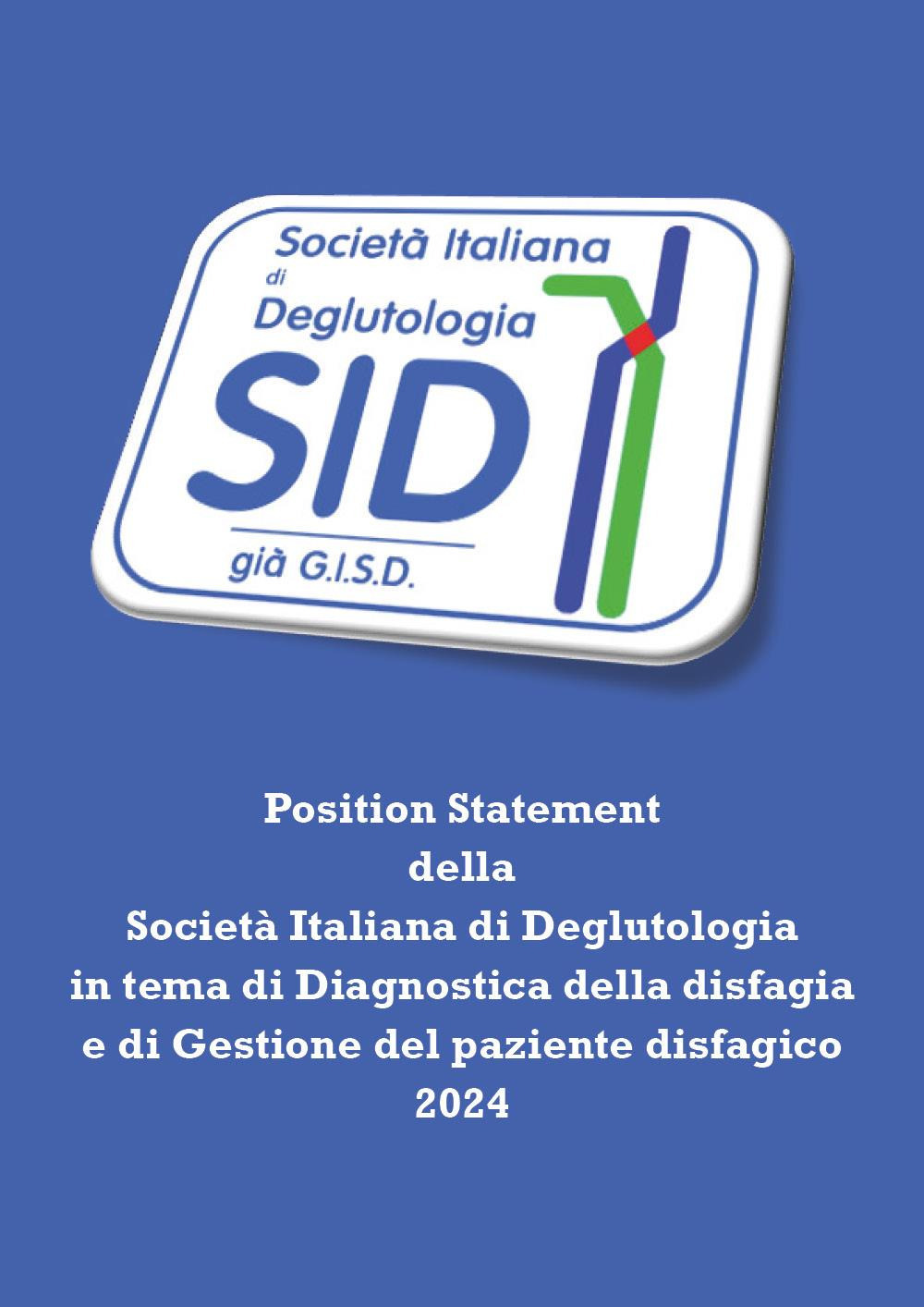 Position statement della Società Italiana di Deglutologia in tema di diagnostica della disfagia e di gestione del paziente disfagico 2024