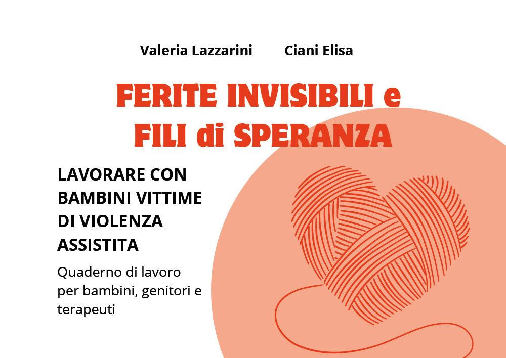 Ferite invisibili e fili di speranza