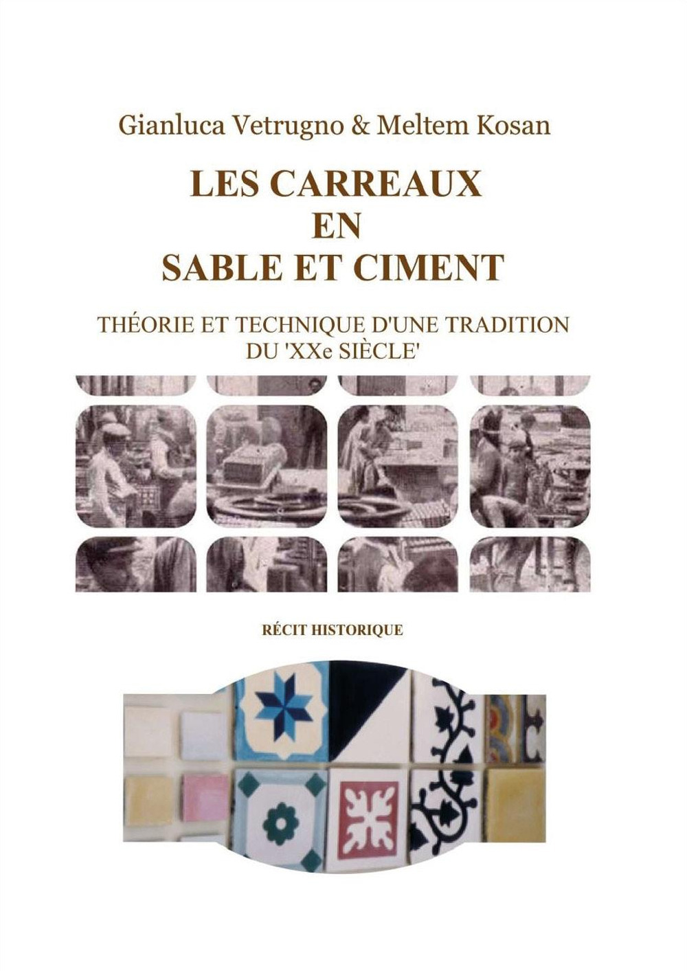 Les carreaux en sable et ciment