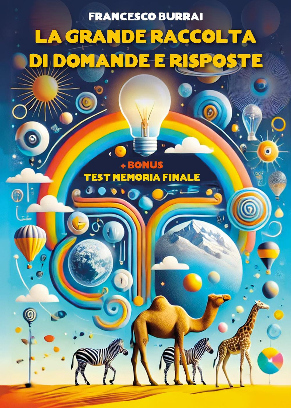 La grande raccolta di domande e risposte