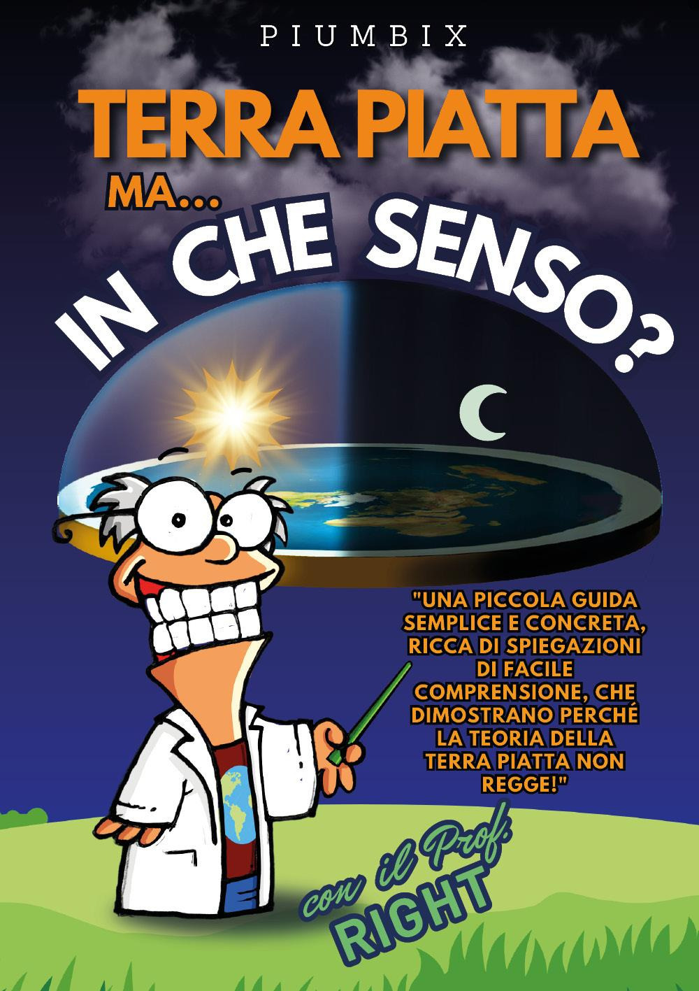 Terra piatta ma... In che senso?