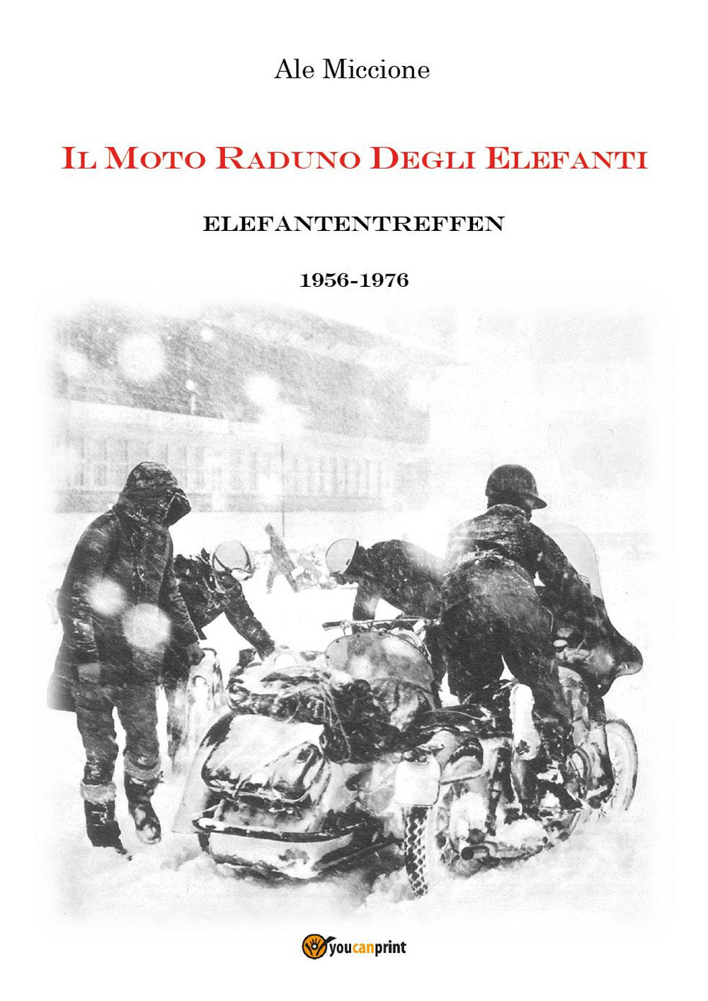 Elefantentreffen. Il raduno degli elefanti 1956-1976