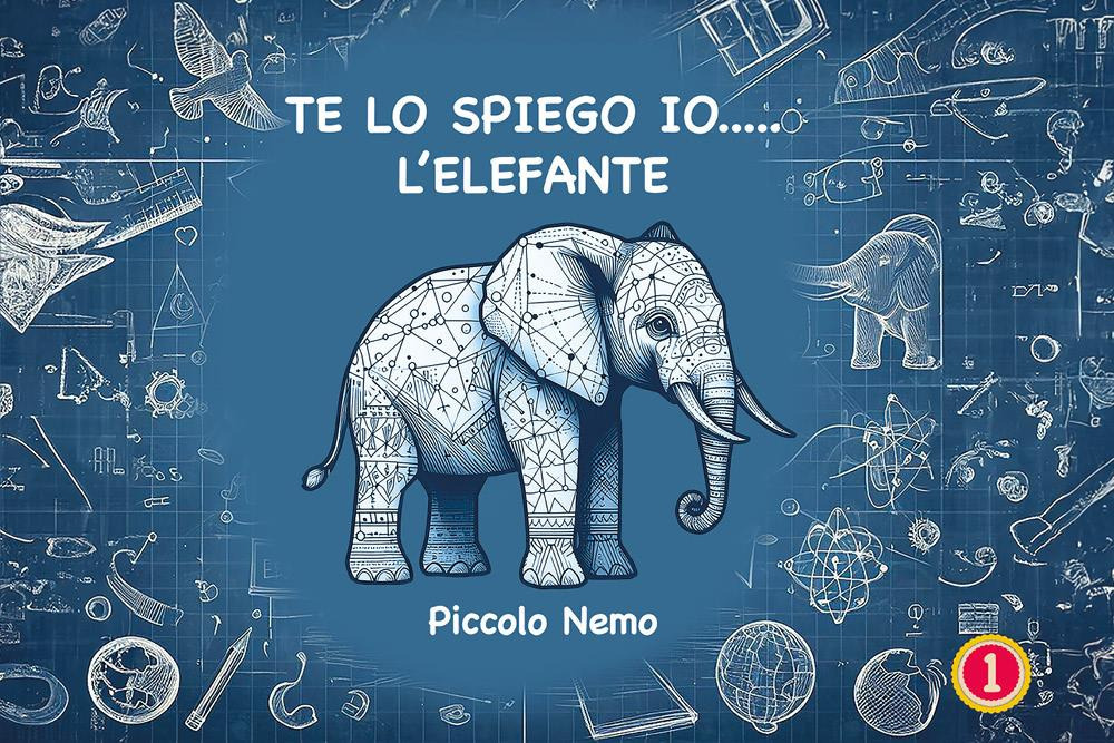 Te lo spiego io... L'elefante