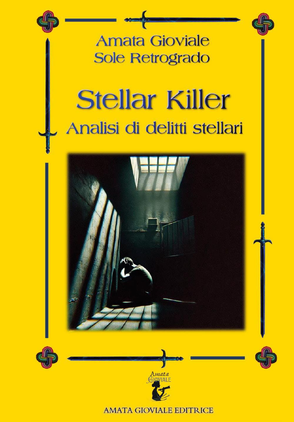 Stellar killer. Analisi di delitti stellari