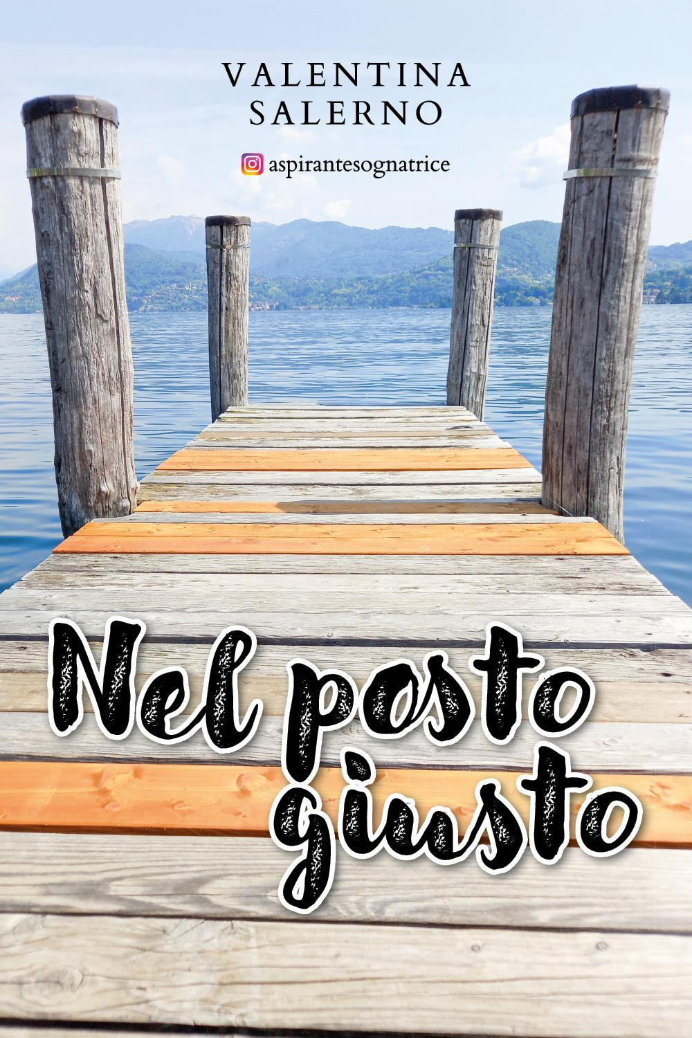 Nel posto giusto