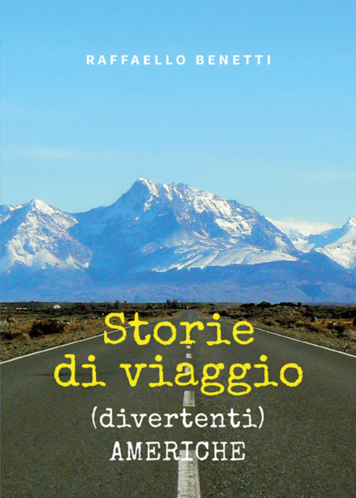 Storie di viaggio (divertenti). Americhe