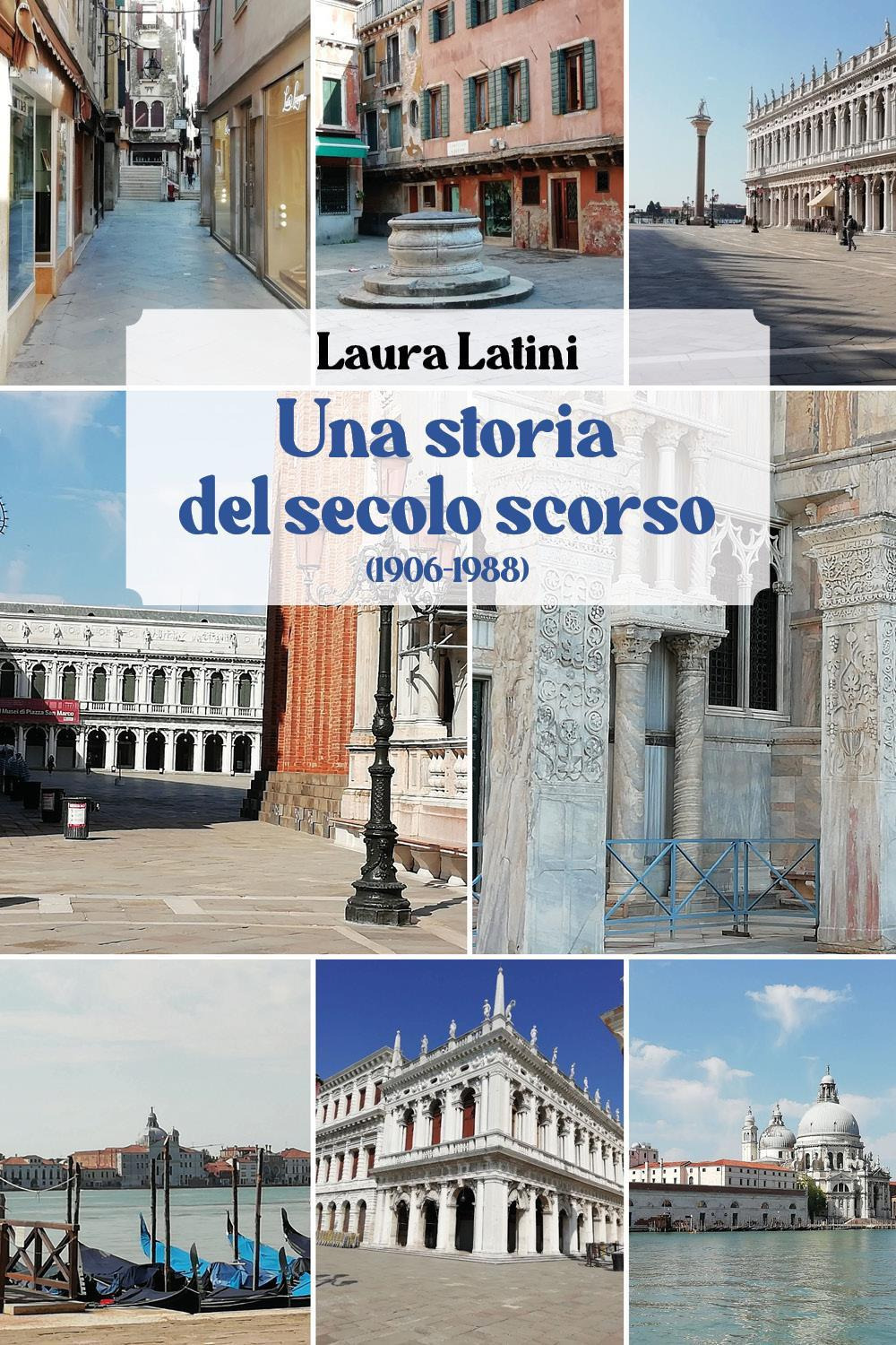 Una storia del secolo scorso (1906-88)