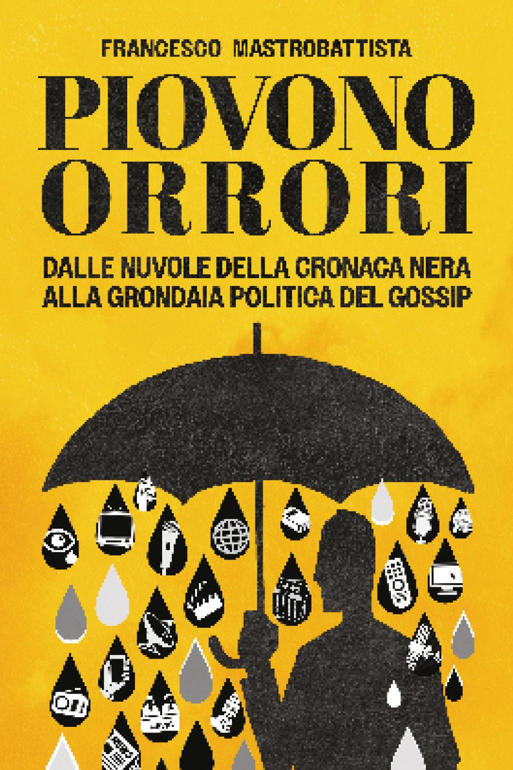 Piovono orrori