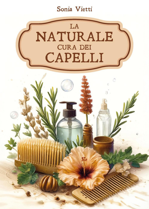 La naturale cura dei capelli