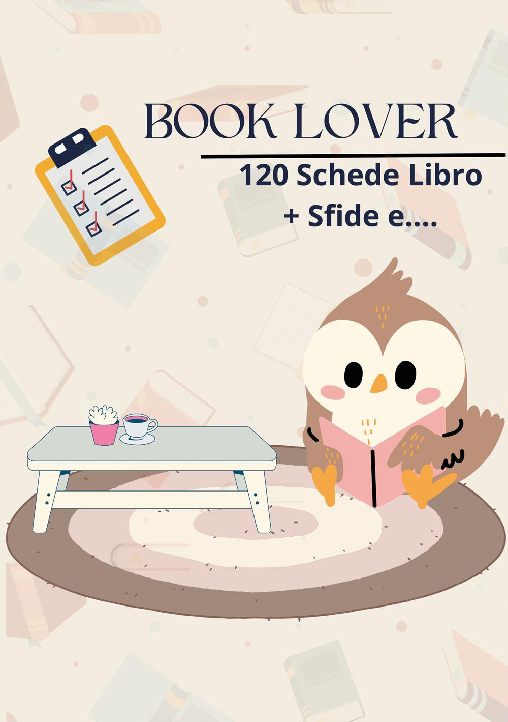 Book lover. 120 schede+sfide e....