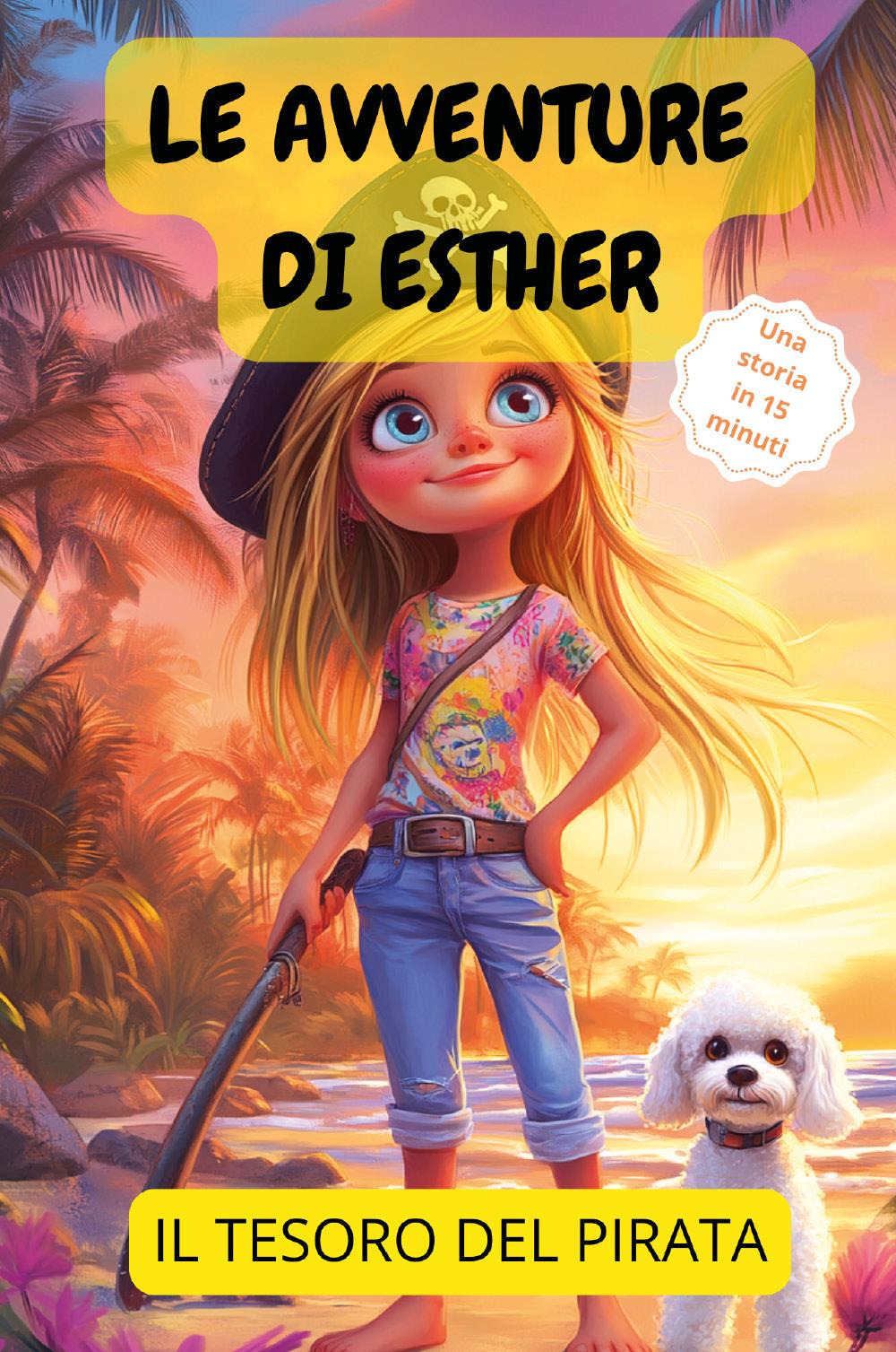 Le avventure di Esther. Il tesoro del pirata