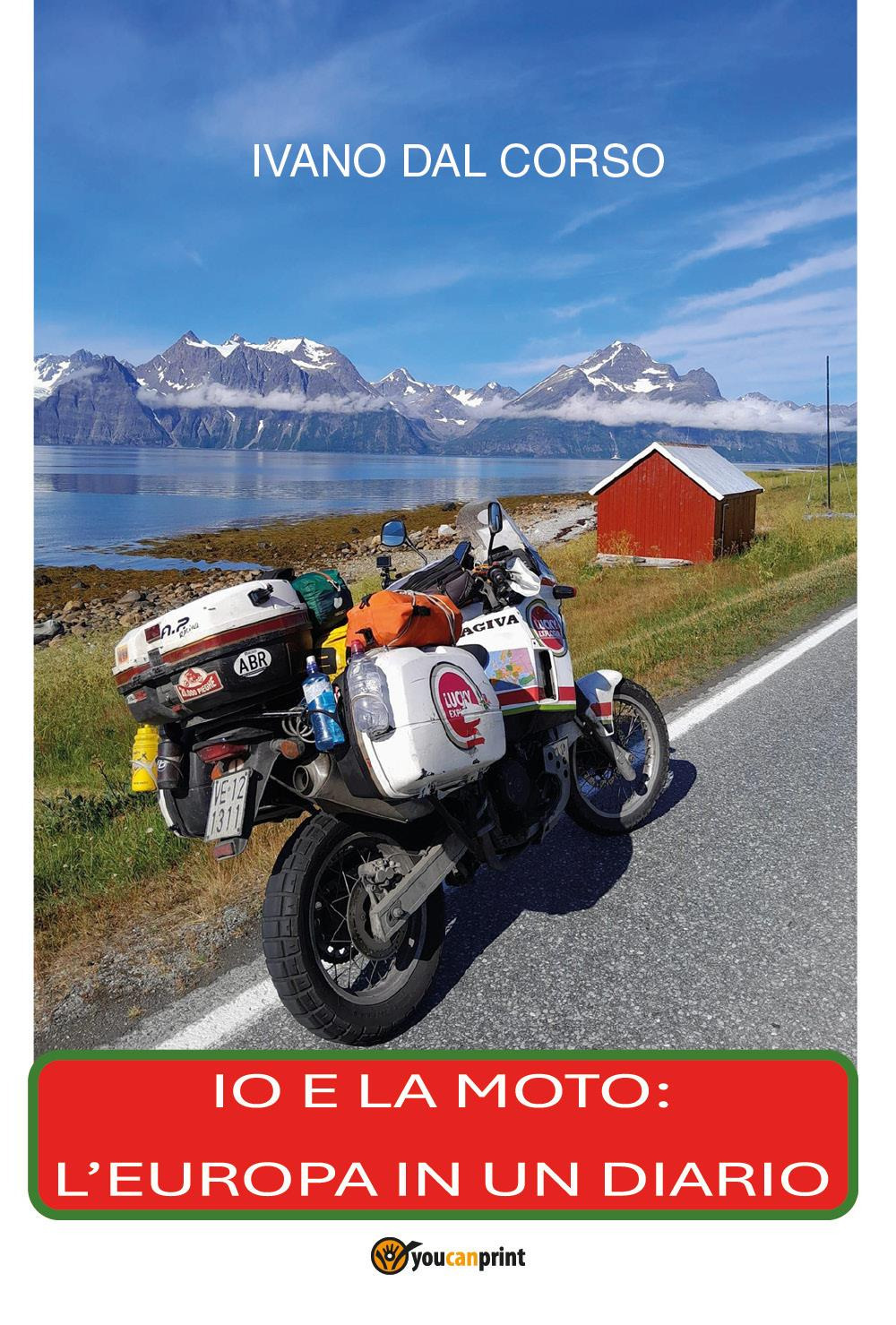 Io e la moto: l'Europa in un diario