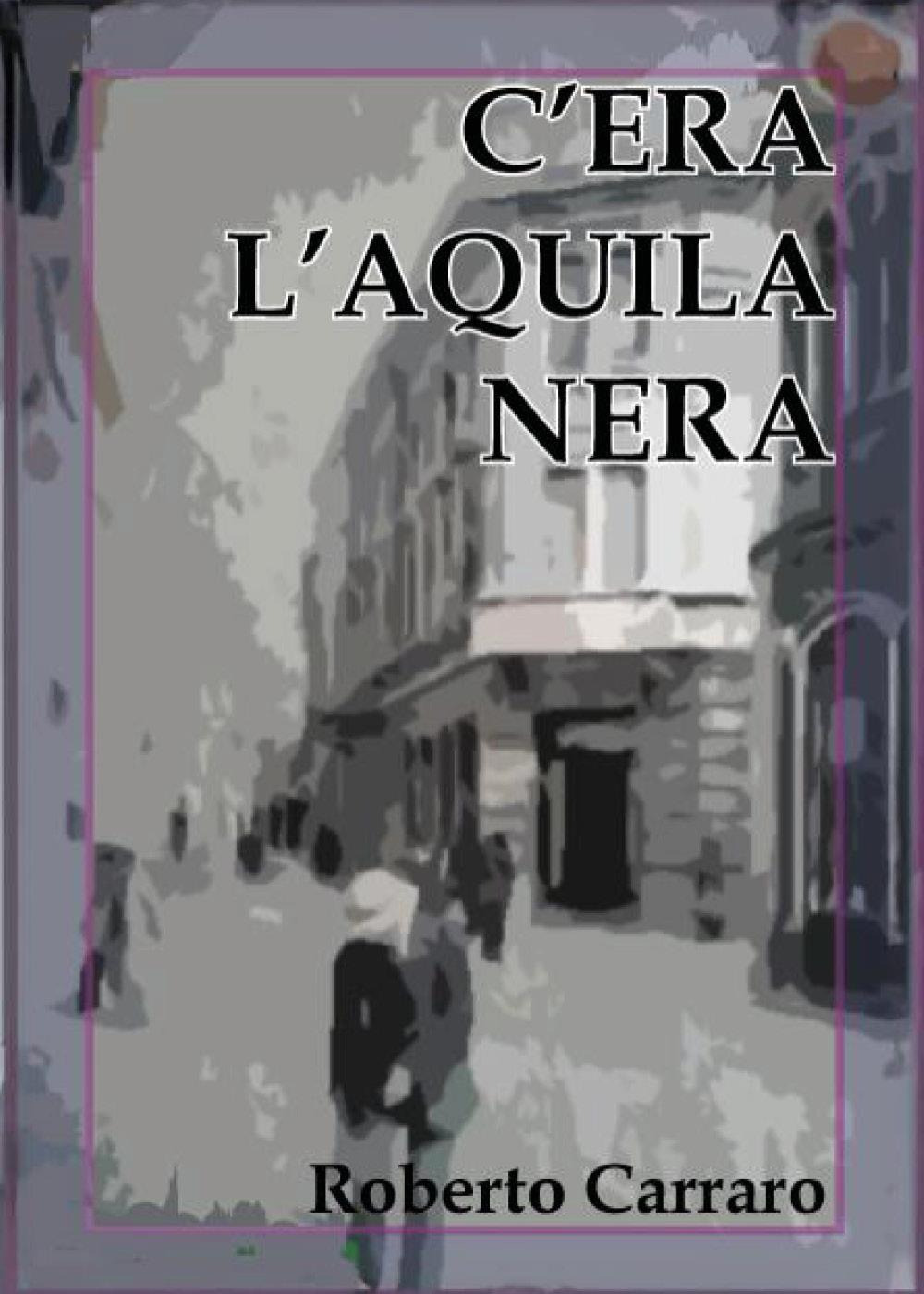 C'era l'Aquila Nera