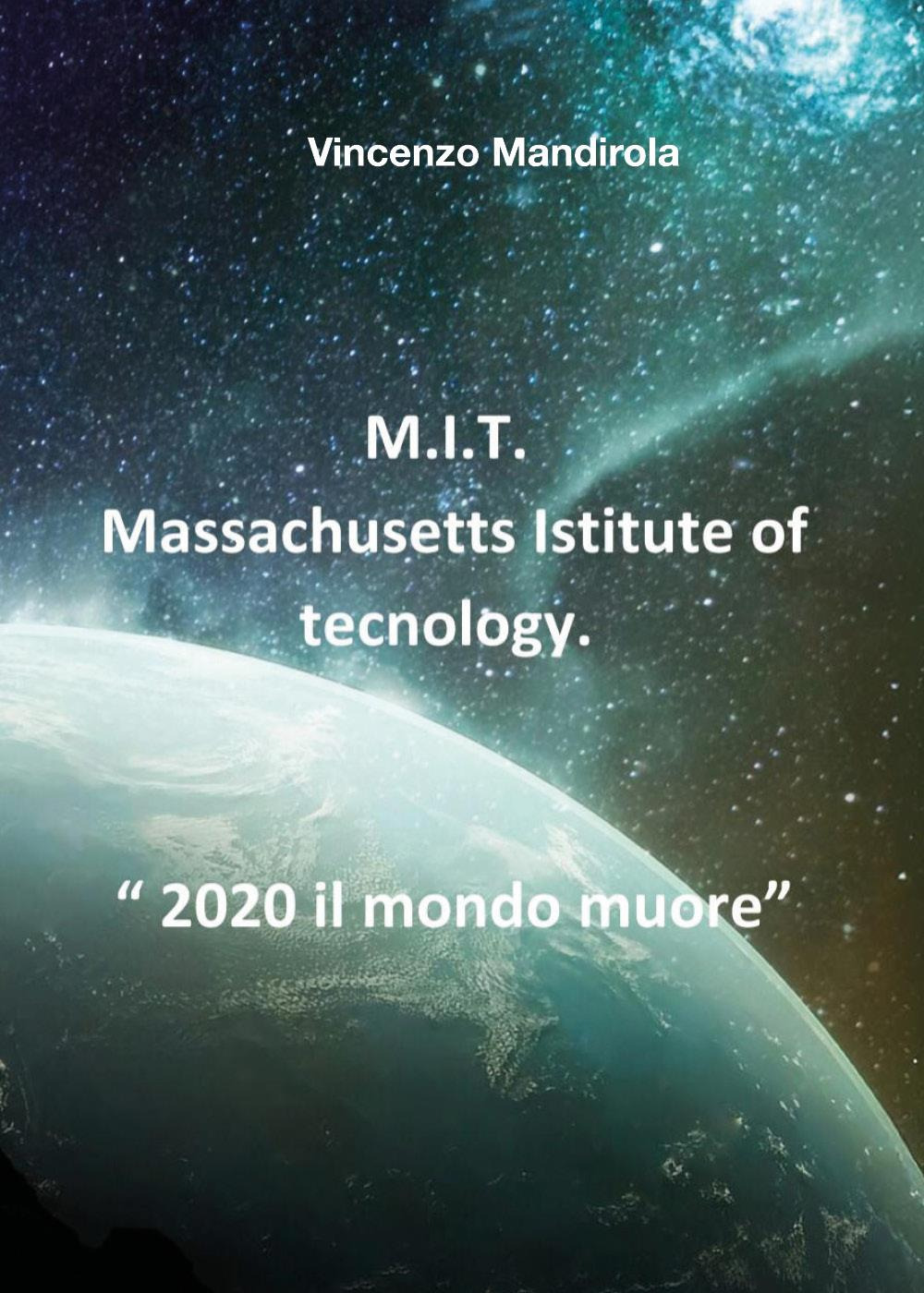 M.I.T. Massachusetts Institute of Technology