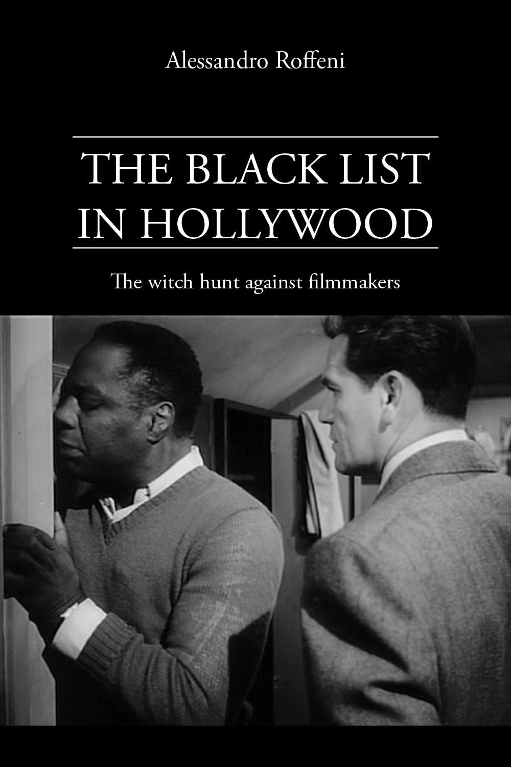 The black list in Hollywood. The witch hunt against filmmakers