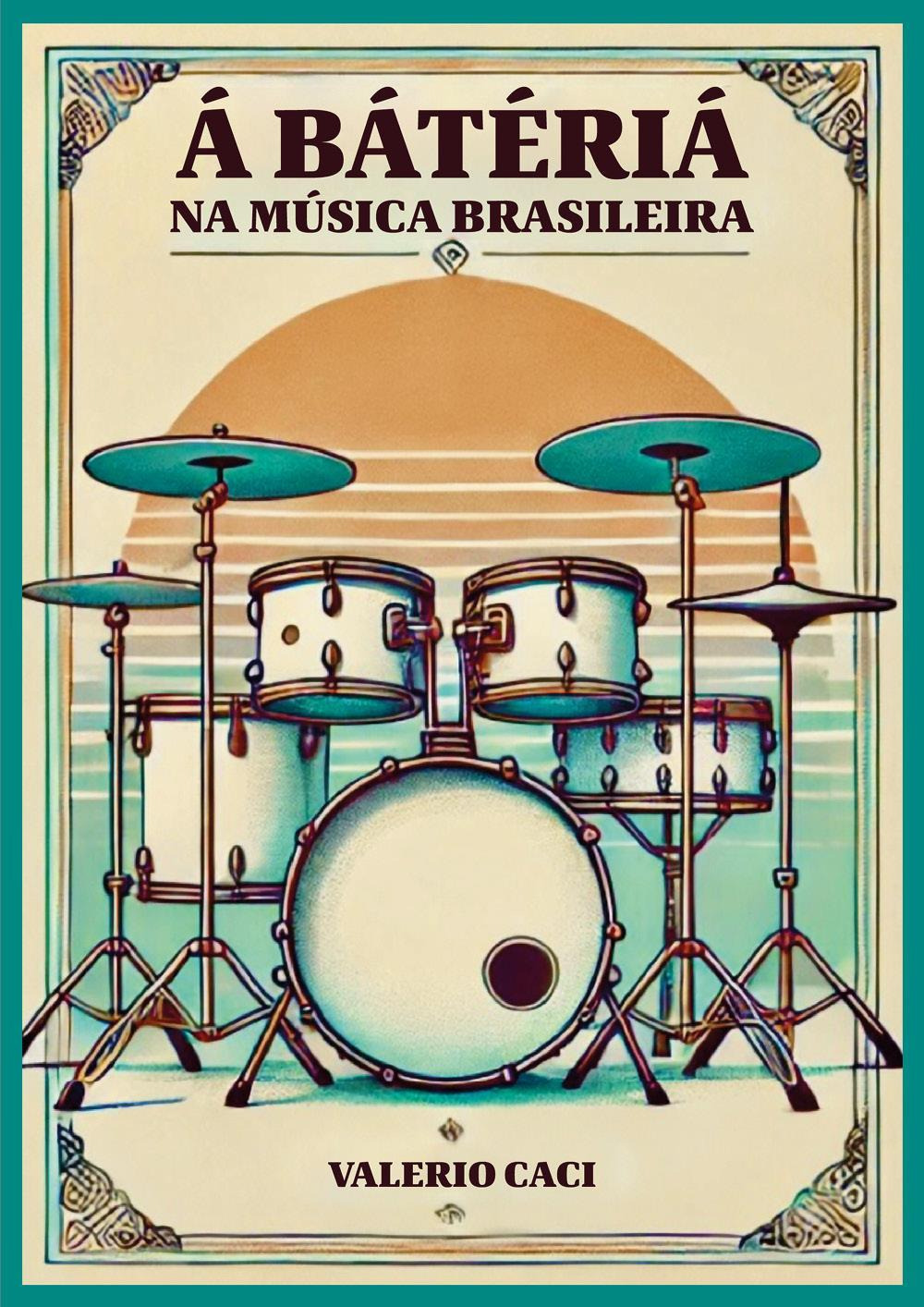 Á bátériá. Na música brasileira