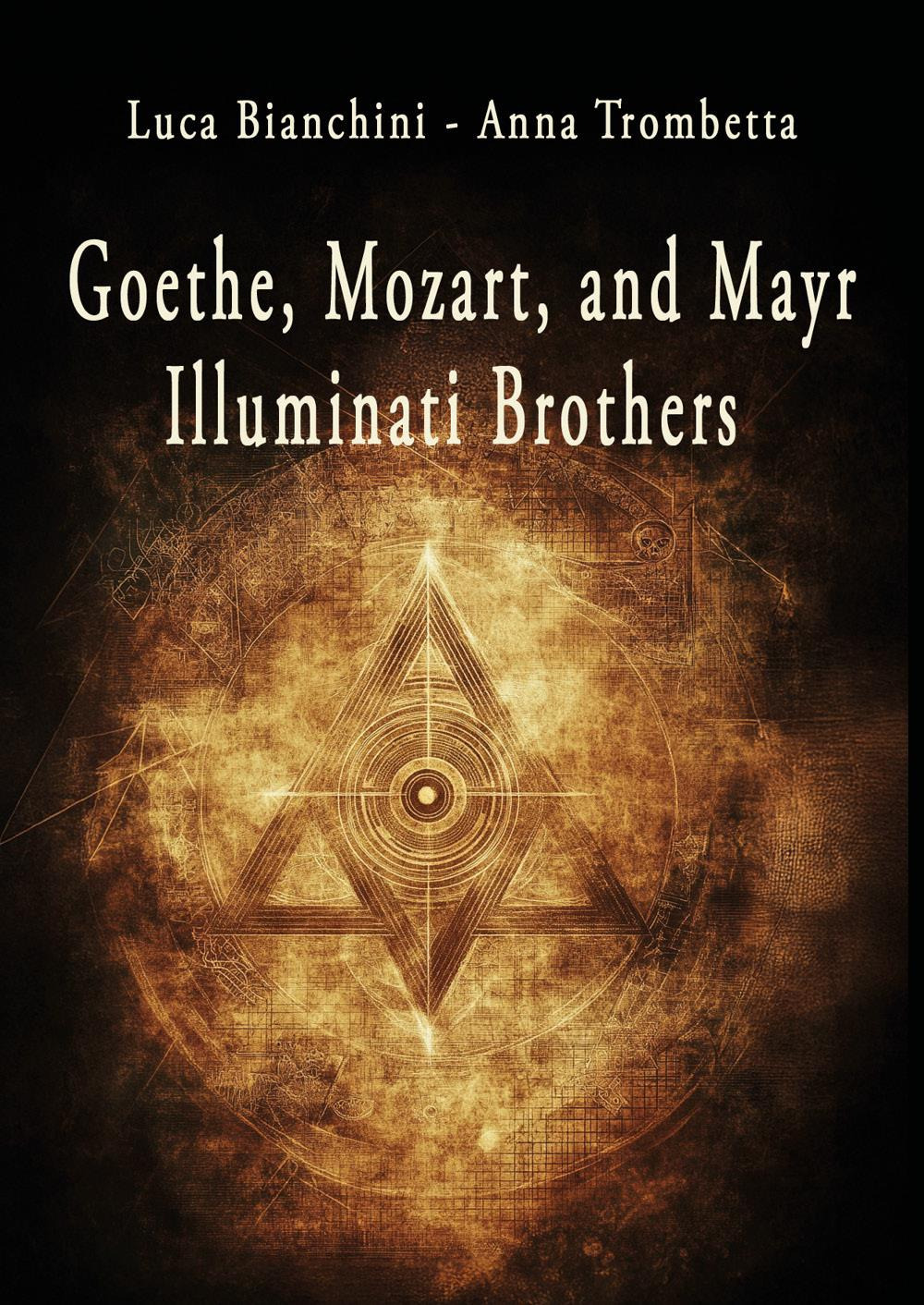 Goethe, Mozart, and Mayr: illuminati brothers