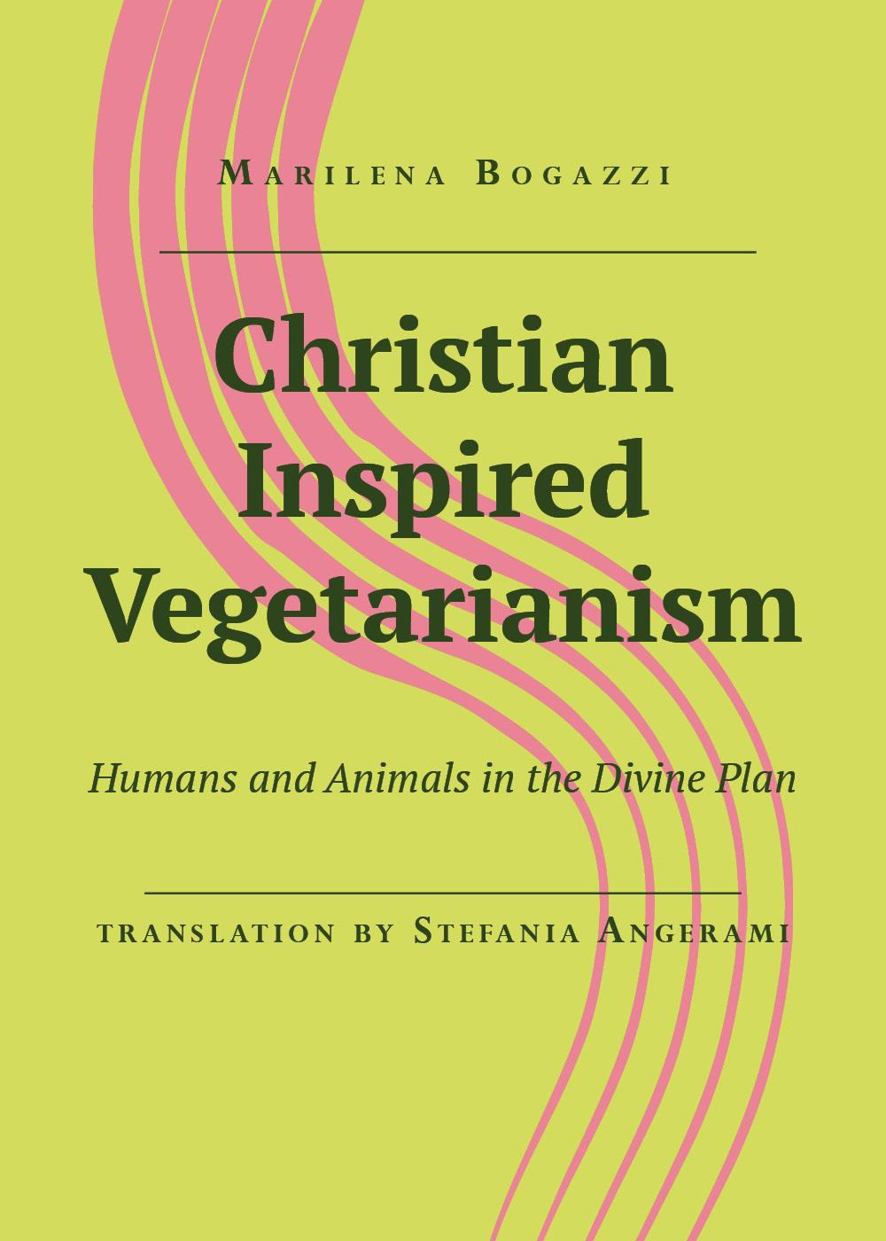 Christian inspired vegetarianism. Humans and animals in the divine plan