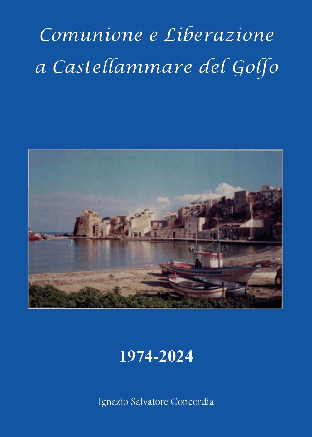 Comunione e liberazione a Castellammare del Golfo 1974-2024