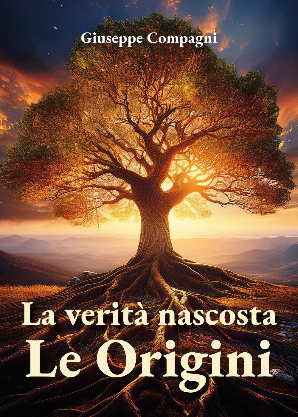 La verità nascosta. Le origini