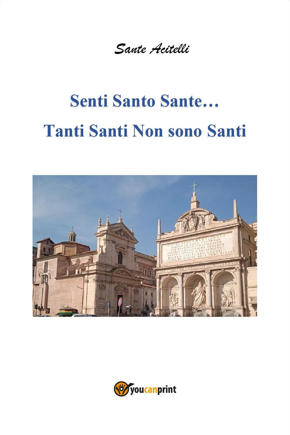 Senti santo sante... Tanti santi non sono santi