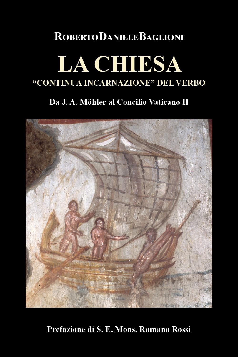 La Chiesa «continua incarnazione» del verbo. Da J.A. Mohler al Concilio Vaticano II