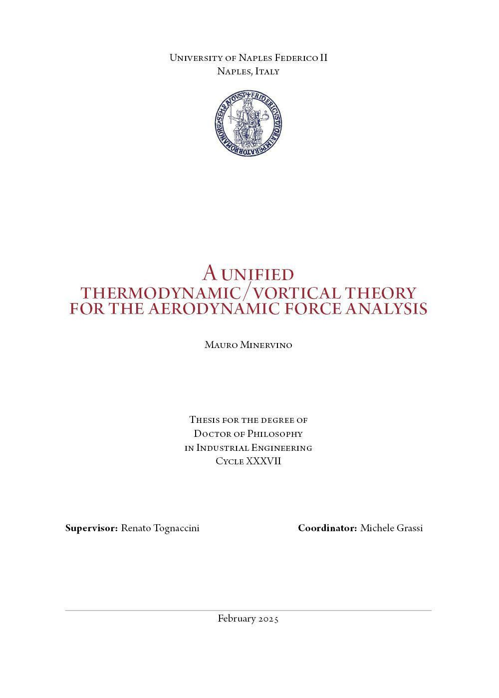 A unified thermodynamic/vortical theory for the aerodynamic force analysis