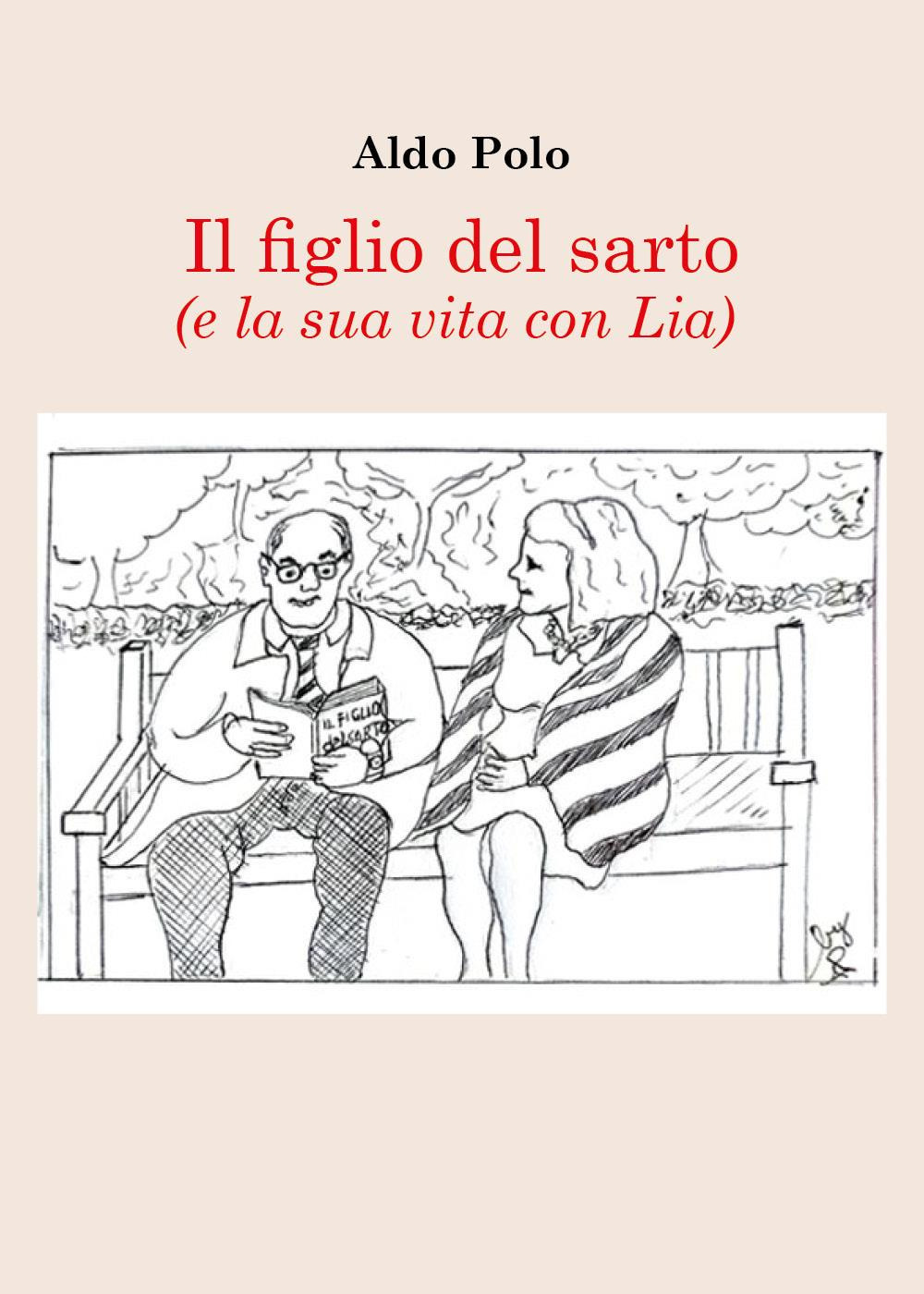 Il figlio del sarto (e la sua vita con Lia)