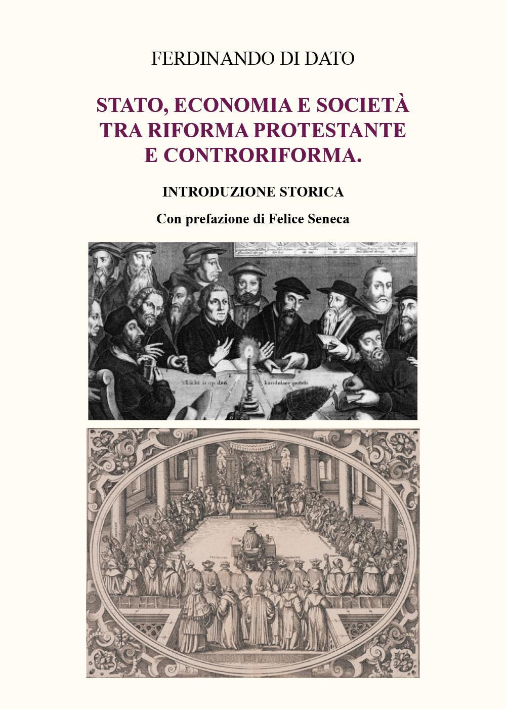 Stato, economia e società tra Riforma protestante e Controriforma